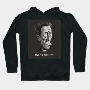 Albert Camus: that's absurd. Hoodie